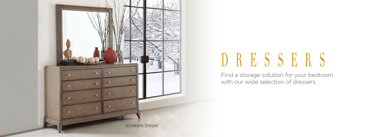 Dressers. Find a storage solution for your bedroom with our wide selection of dressers. Annabelle Dresser.