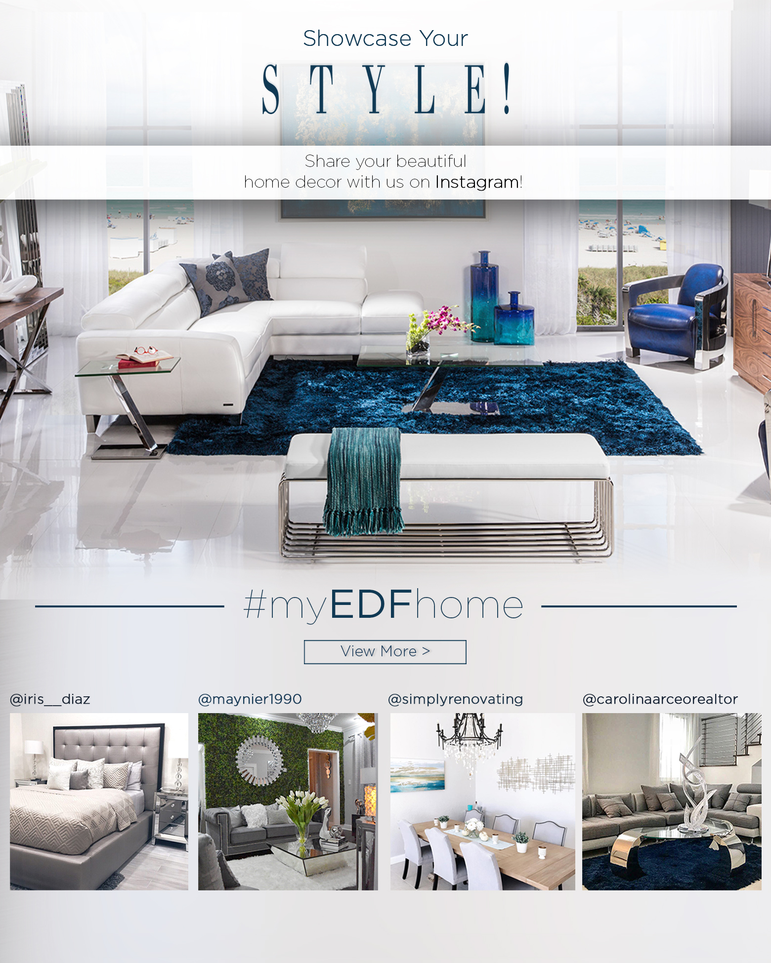 Showcase your style! Share your beautiful home decor with us on Instagram for a chance to be featured.