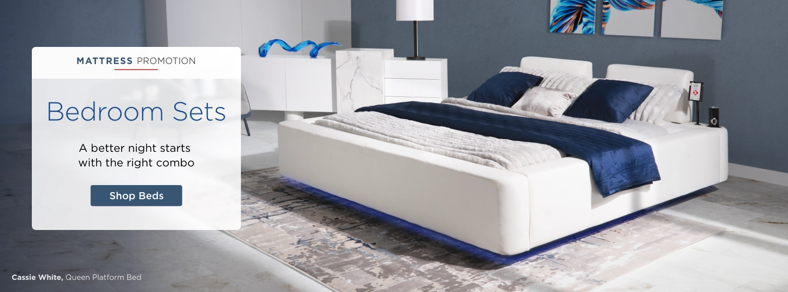 Mattress Promotion. Bedroom Sets.  A better night starts with the right combo.
