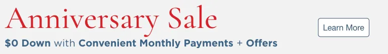 Anniversary Sale. $0 down with convenient monthly payments + Offers. Learn more.