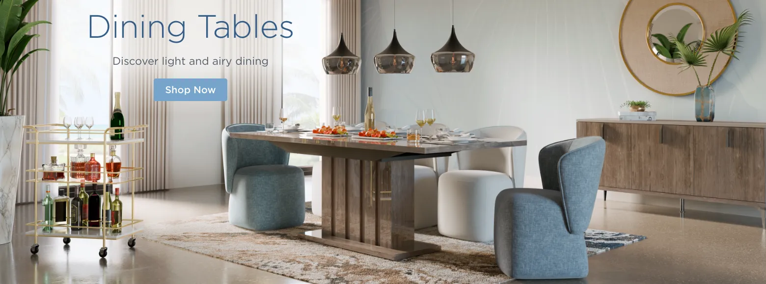 Dining Tables. Discover light and airy dining. Shop Now.
